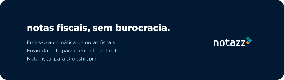 notas fiscais, sem burocracia. Notazz: Emissão automática de notas fiscais, envio da nota para o e-mail do cliente, nota fiscal para dropshipping.